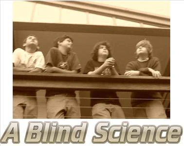 A Blind Science