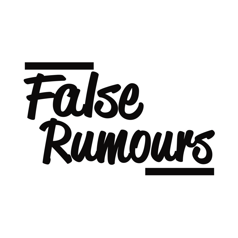 False Rumours
