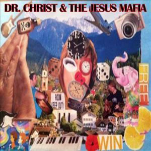 Dr Christ & The Jesus Mafia