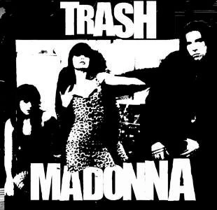 TRASH MADONNA