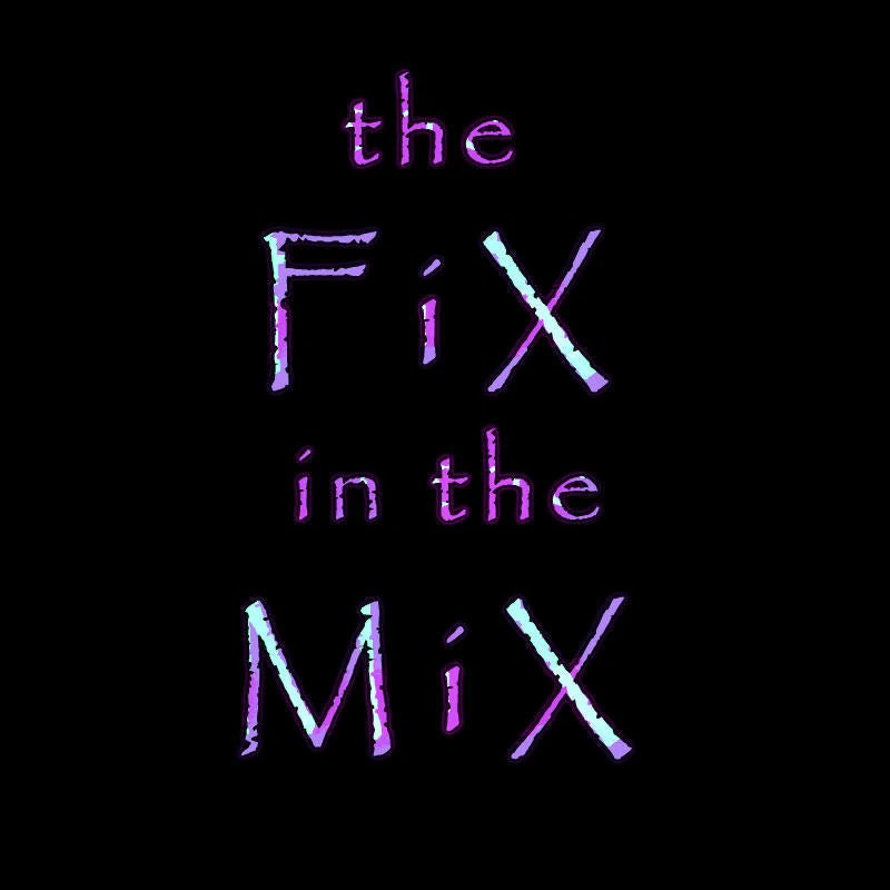 The Fix In The Mix