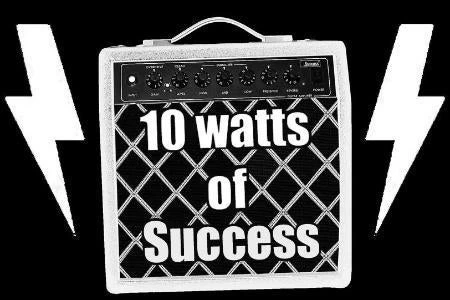 10 Watts of Success