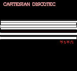 Cartesian Discotec