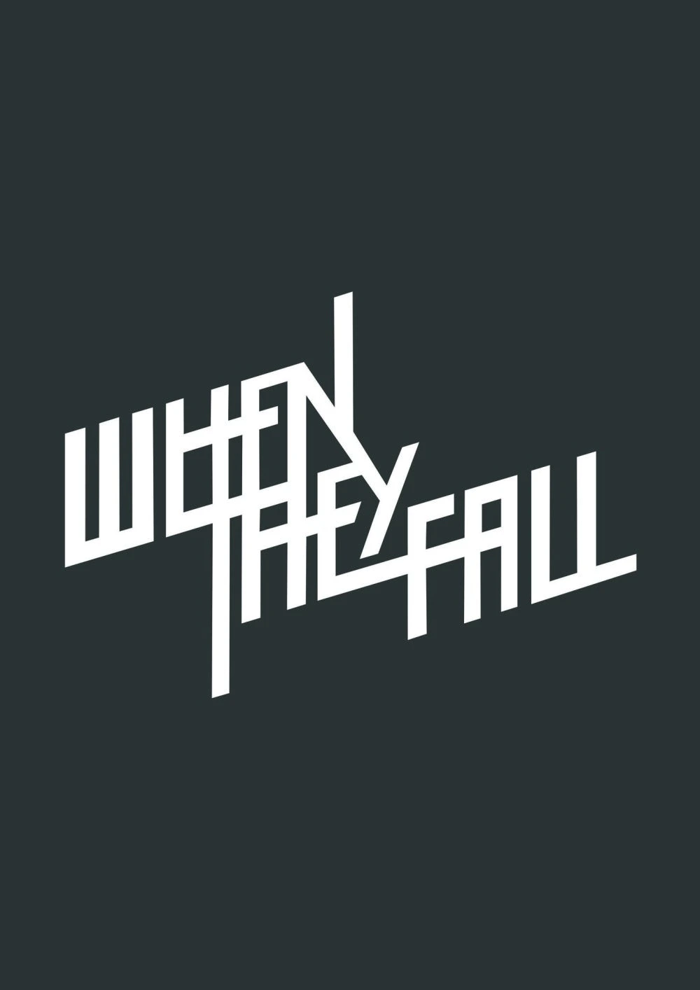 WHEN THEY FALL!