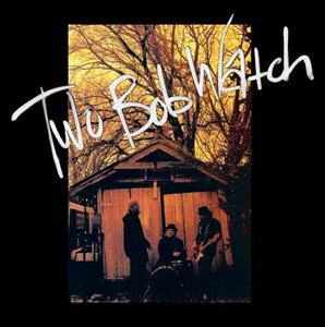 Two Bob Watch