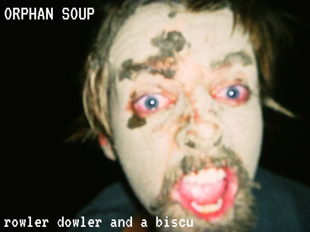 ORPHAN SOUP