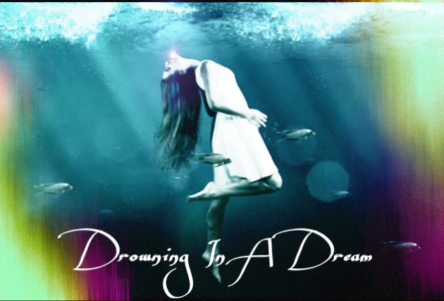 Drowning In A Dream