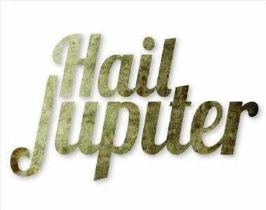 Hail Jupiter