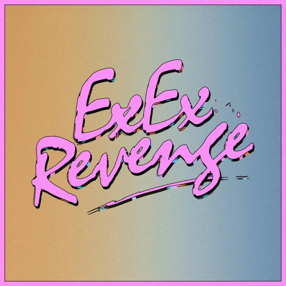 Ex Ex Revenge