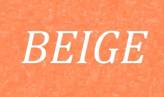 BEIGE