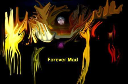 Forever Mad
