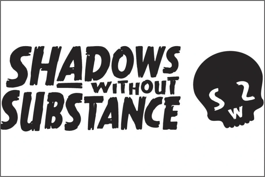 Shadows Without Substance