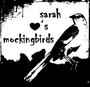 Sarah hearts mockingbirds