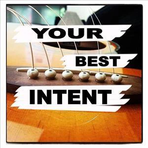 Your Best Intent