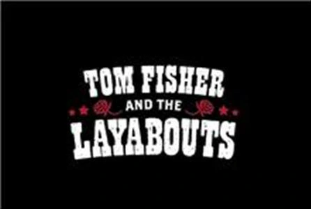 Tom Fisher & the Layabouts
