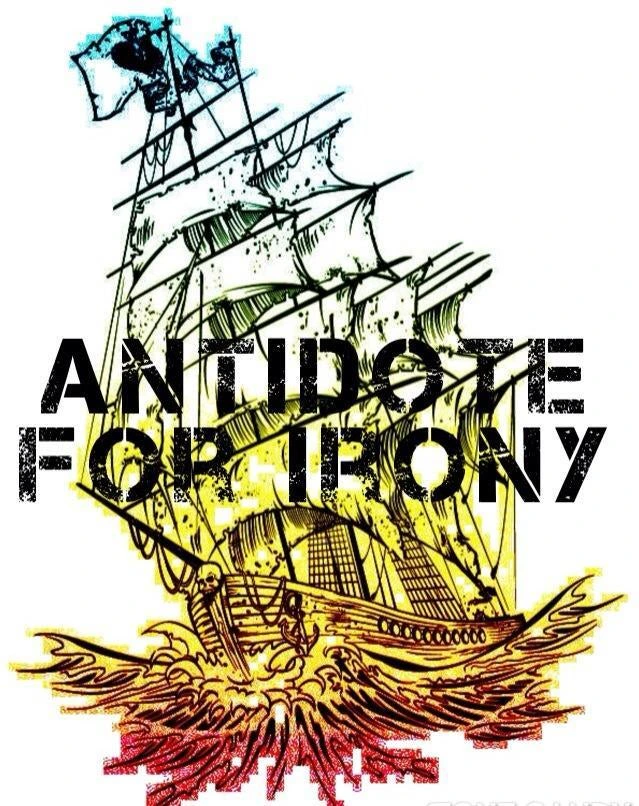 Antidote for Irony