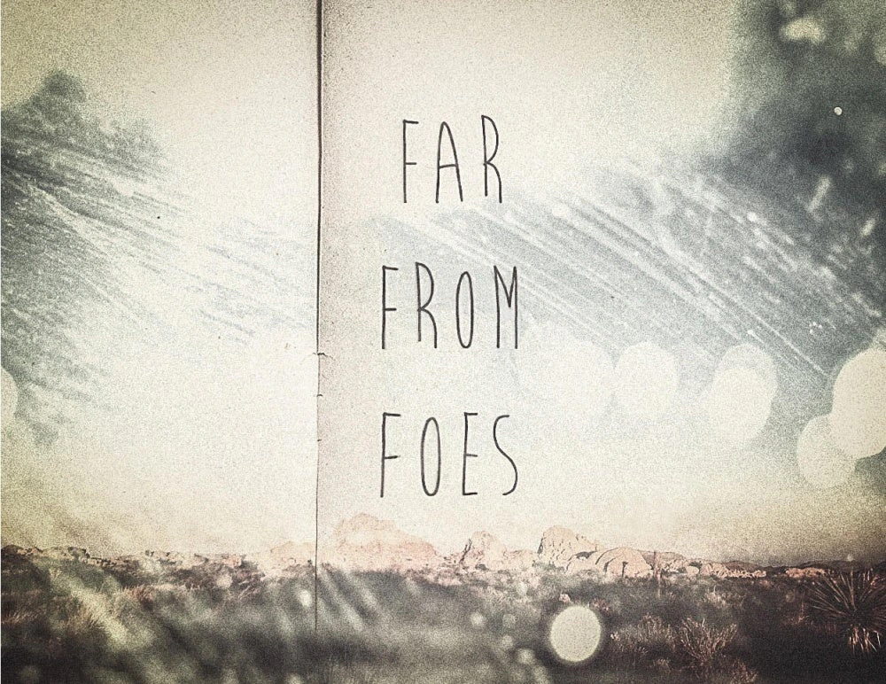 Far From Foes