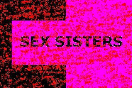 SEX SISTERS