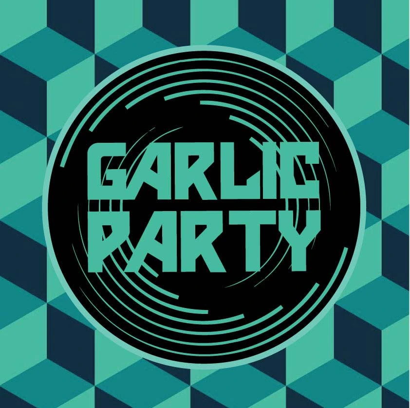 GARLIC PARTY
