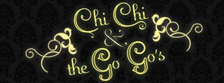 Chi Chi & The Go Go's