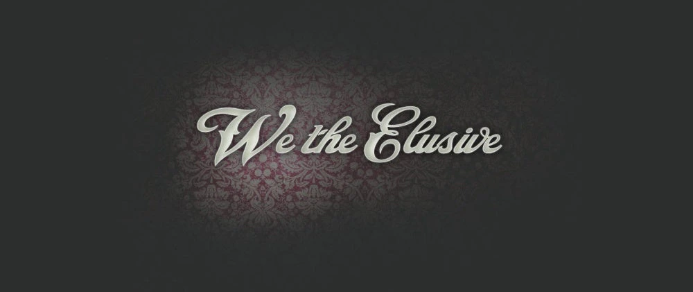 We the Elusive