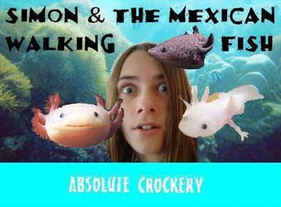 Simon & The Mexican Walking Fish