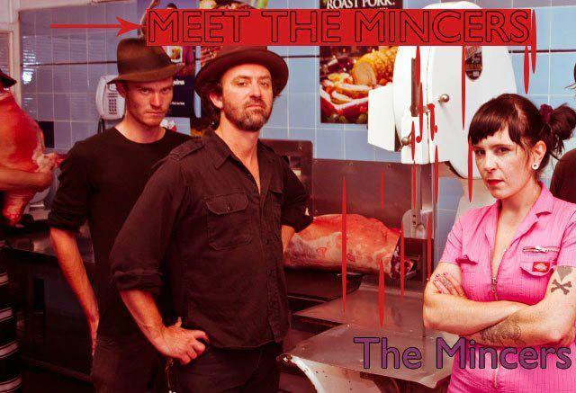 The Mincers