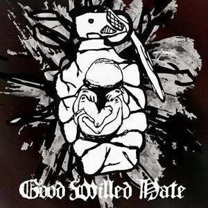 Good Willed Hate