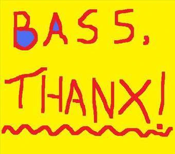 BASS, THANX!