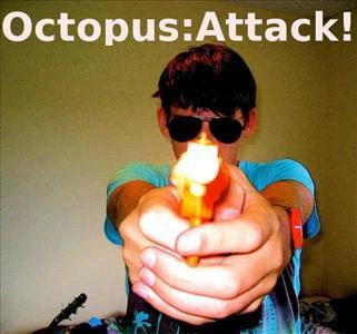 Octopus:Attack!