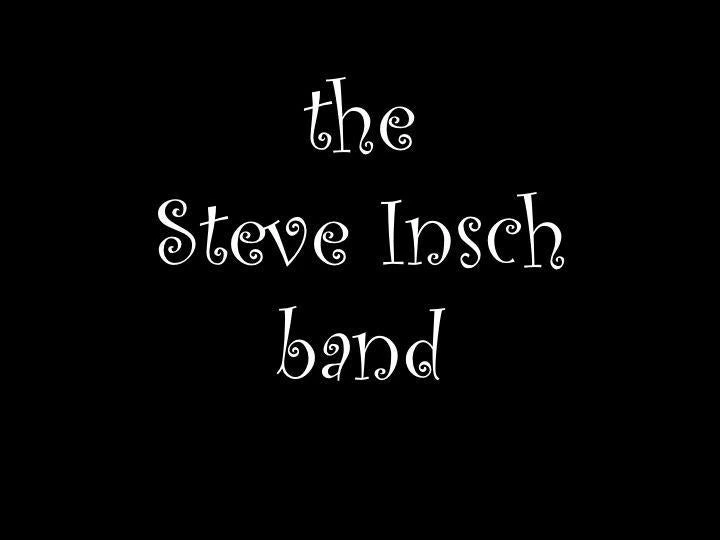 The Steve Insch Band