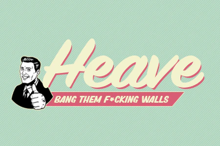 HEAVE