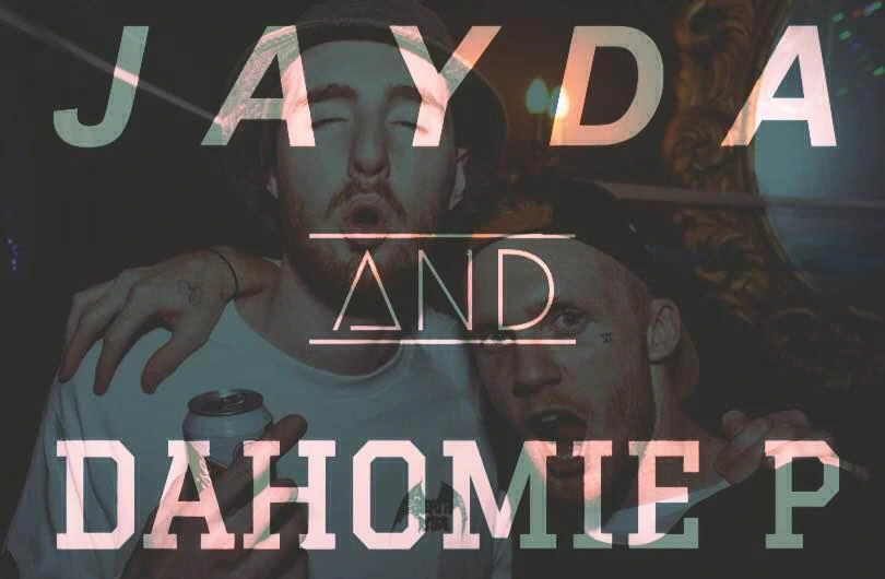 Jayda & DaHomie P