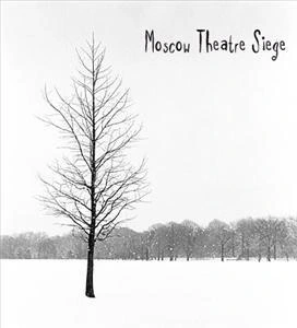 Moscow Theatre Siege