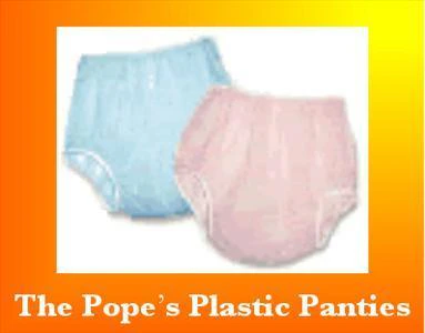 The Pope's Plastic Panties