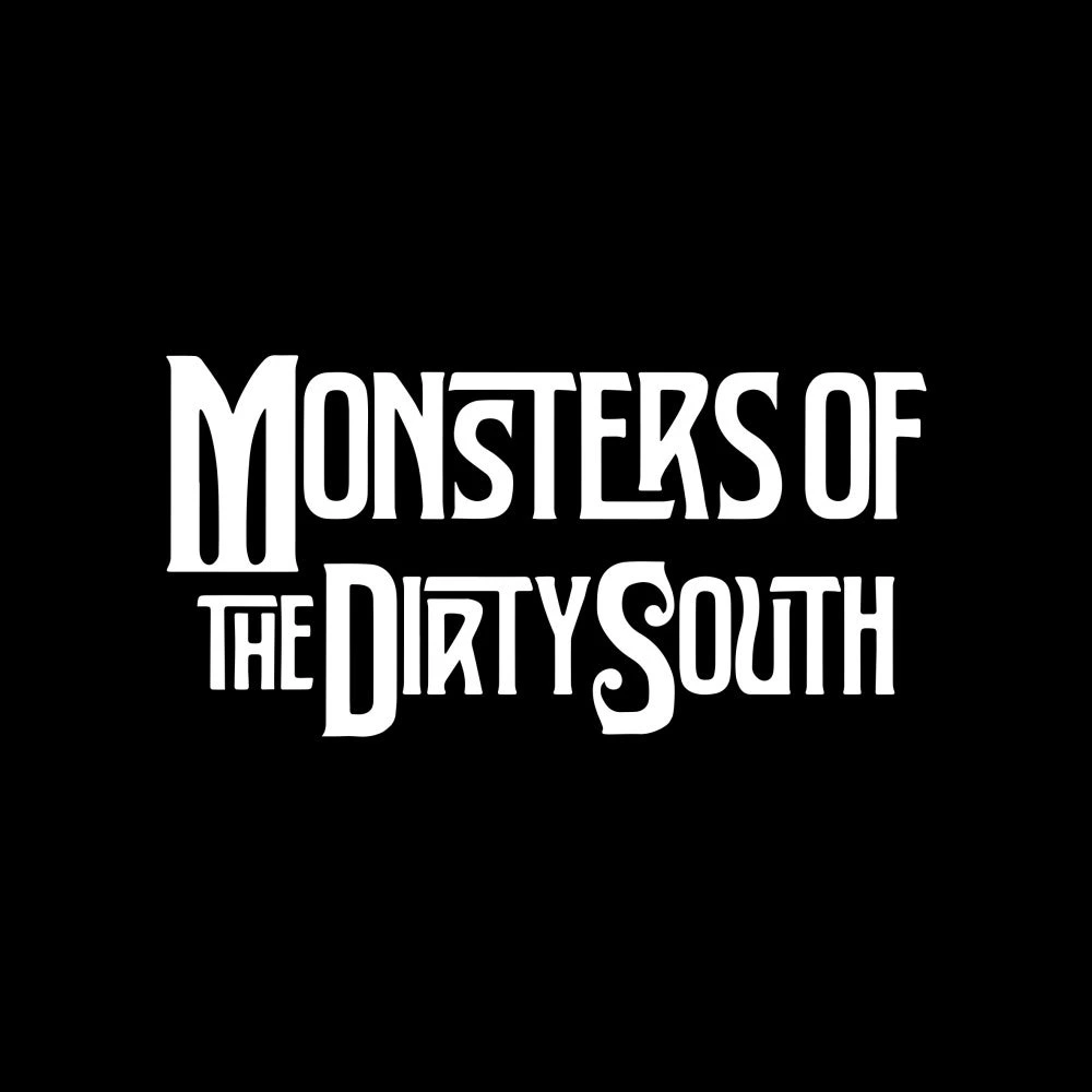 Monsters of the Dirty South