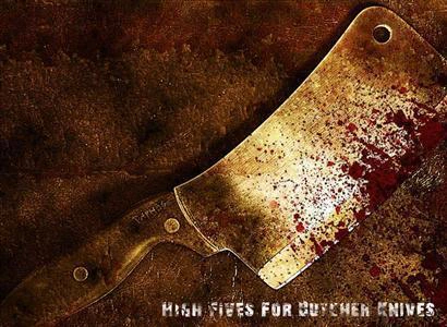 High Fives For Butcher Knives