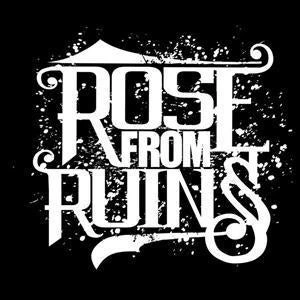 Rose From Ruins