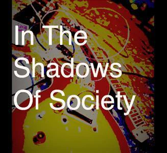 In The Shadows of society