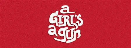 A Girl's A Gun