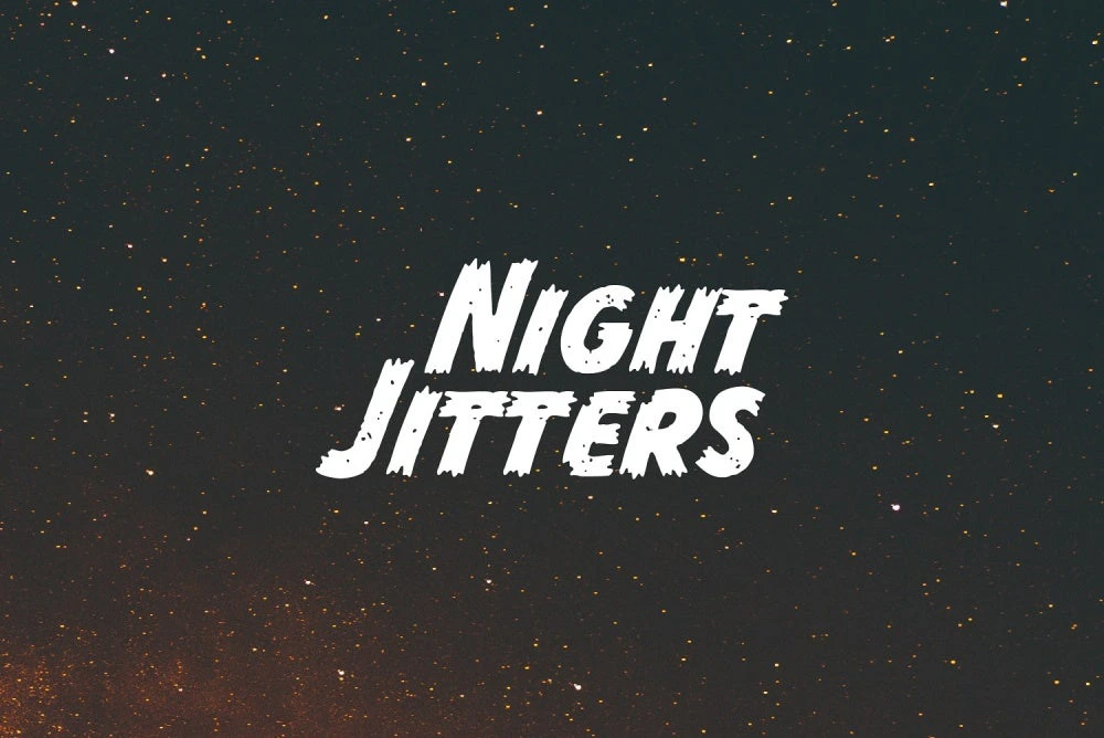 Night Jitters