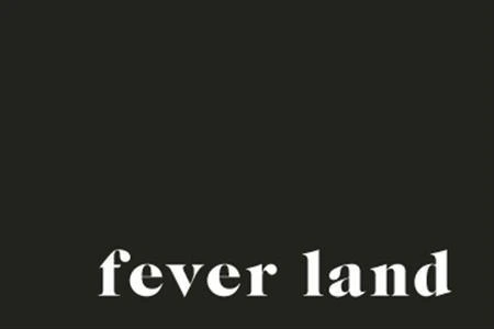 FEVER LAND