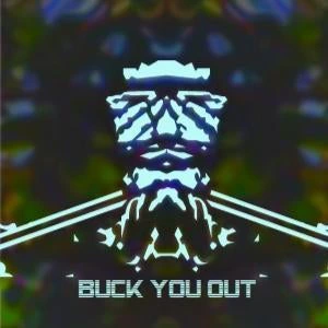 Buck You Out