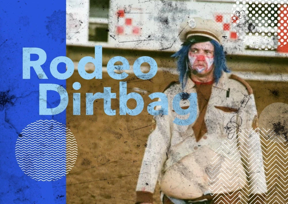 Rodeo Dirtbag