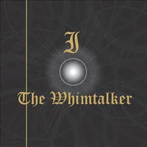 I, The Whimtalker