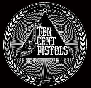 Ten Cent Pistols