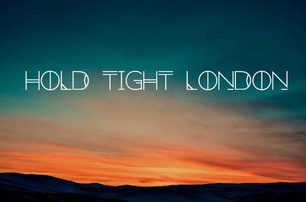 Hold Tight London