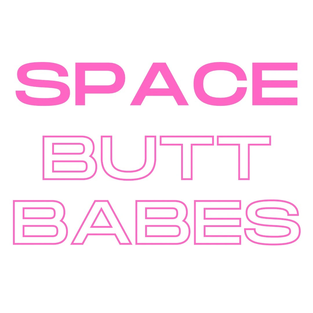 Space Butt Babes