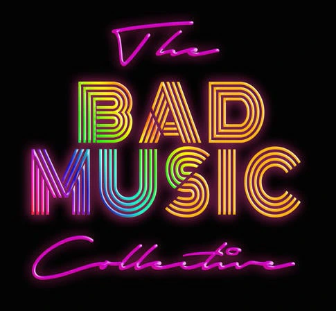 THE BAD MUSIC COLLECTIVE