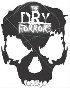 The Dry Horrors
